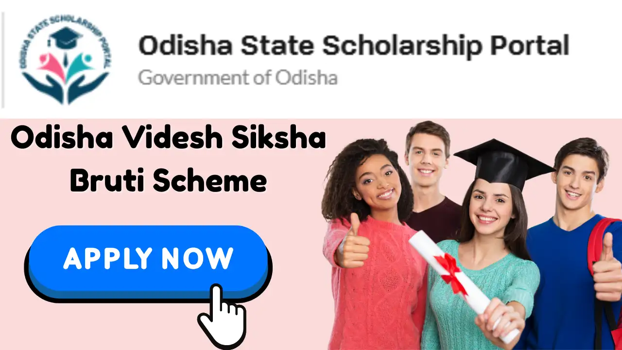 Odisha Videsh Siksha Bruti Scheme
